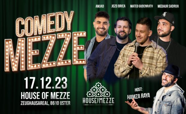 House of Mezze Comedy Night Zeughausareal Uster
